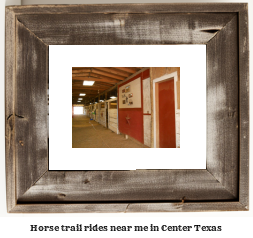 horse trail rides near me in Center, Texas